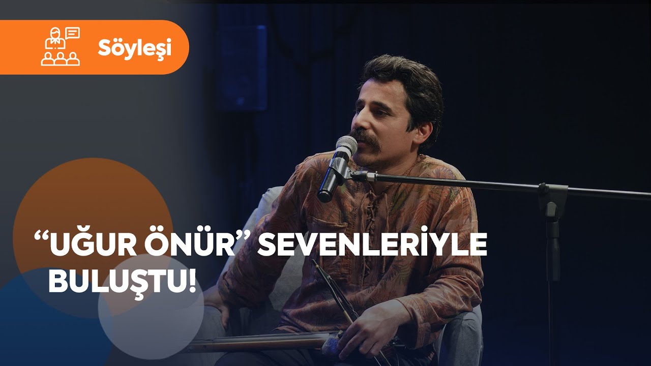 Erdal Şahin ile M&uuml;zikli S&ouml;yleşi - Konuk: Uğur &Ouml;n&uuml;r