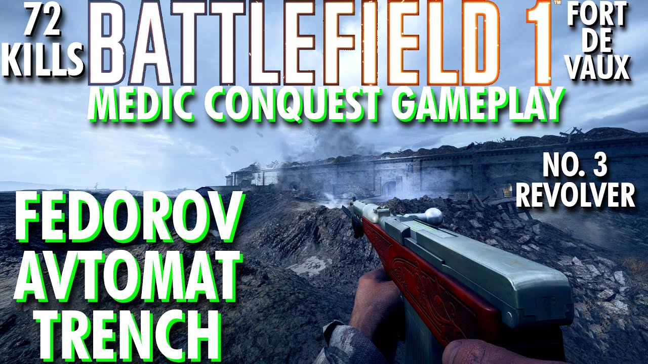 The Best Close Combat Medic Weapon.. Fedorov Avtomat Gameplay - Battlefield 1 Conquest No Commentary