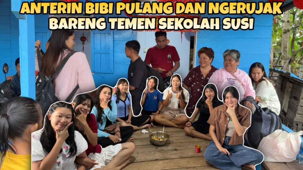 ANTERIN BIBI KE TEMPAT PENJEMPUTAN PULANG KE TAYOK LANJUT NGERUJAK BARENG TEMEN SEKOLAH SUSI
