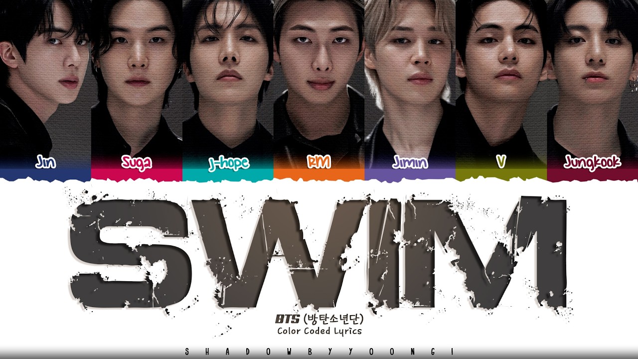 BTS 'SWIM' Lyrics (방탄소년단 SWIM 가사) [Color Coded_Eng] | ShadowByYoongi
