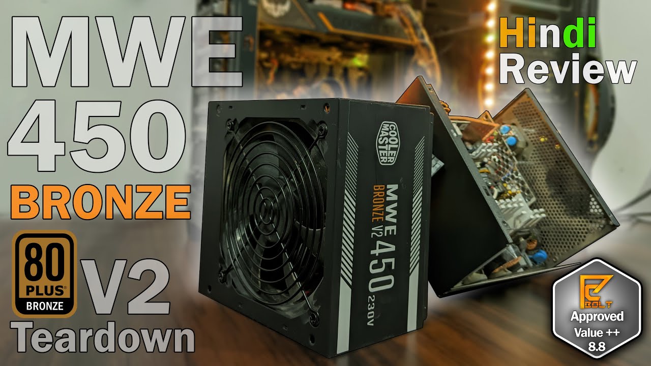 Cooler Master MWE 450 Bronze V2 PSU Review | Detailed Teardown | PC Bolt | Hindi