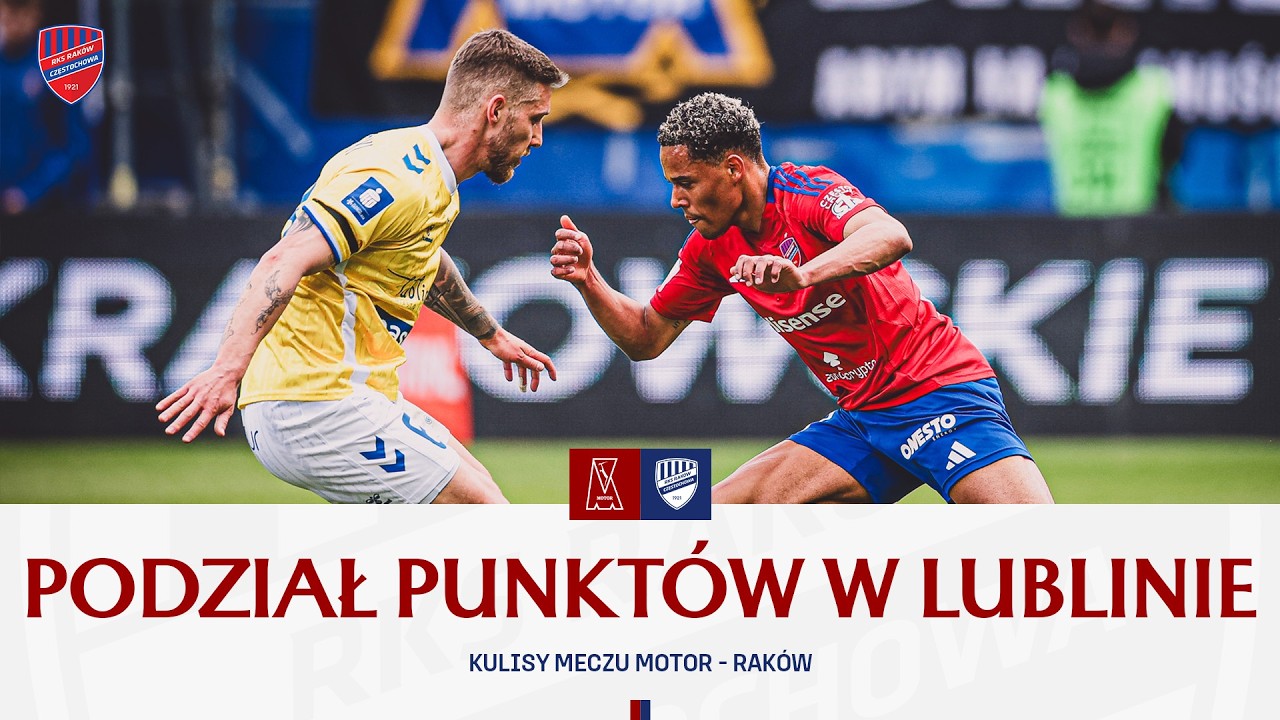 Remis w Lublinie | Kulisy meczu Motor - Rak&oacute;w 1:1
