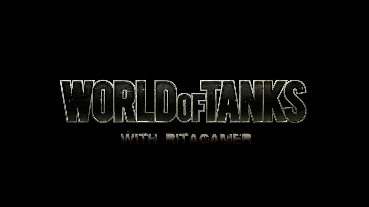 RitaGamer- WoT - An uncommon warrior!