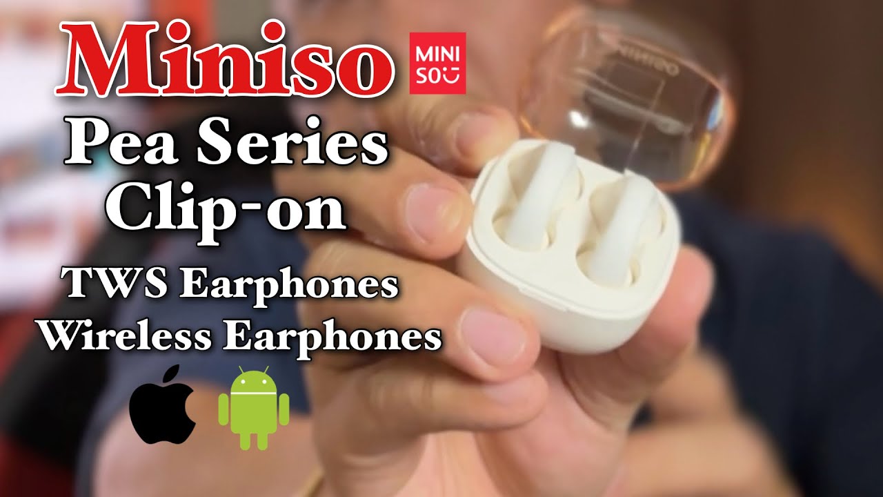 Miniso Pea Series Clip-On 20 Hrs Wireless Earphones | Bluetooth Earphones | Unboxing & Basic Review