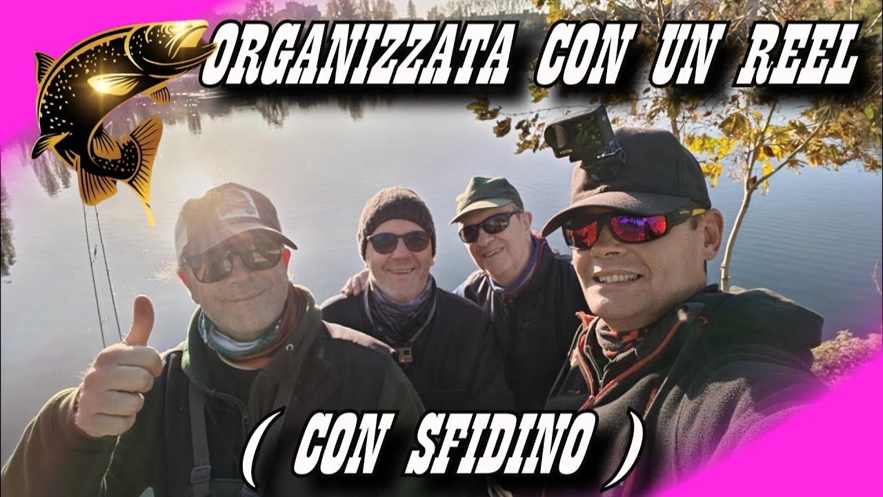 SPINNING ALLA TROTA : ORGANIZZATA CON UN REEL ( CON SFIDINO )