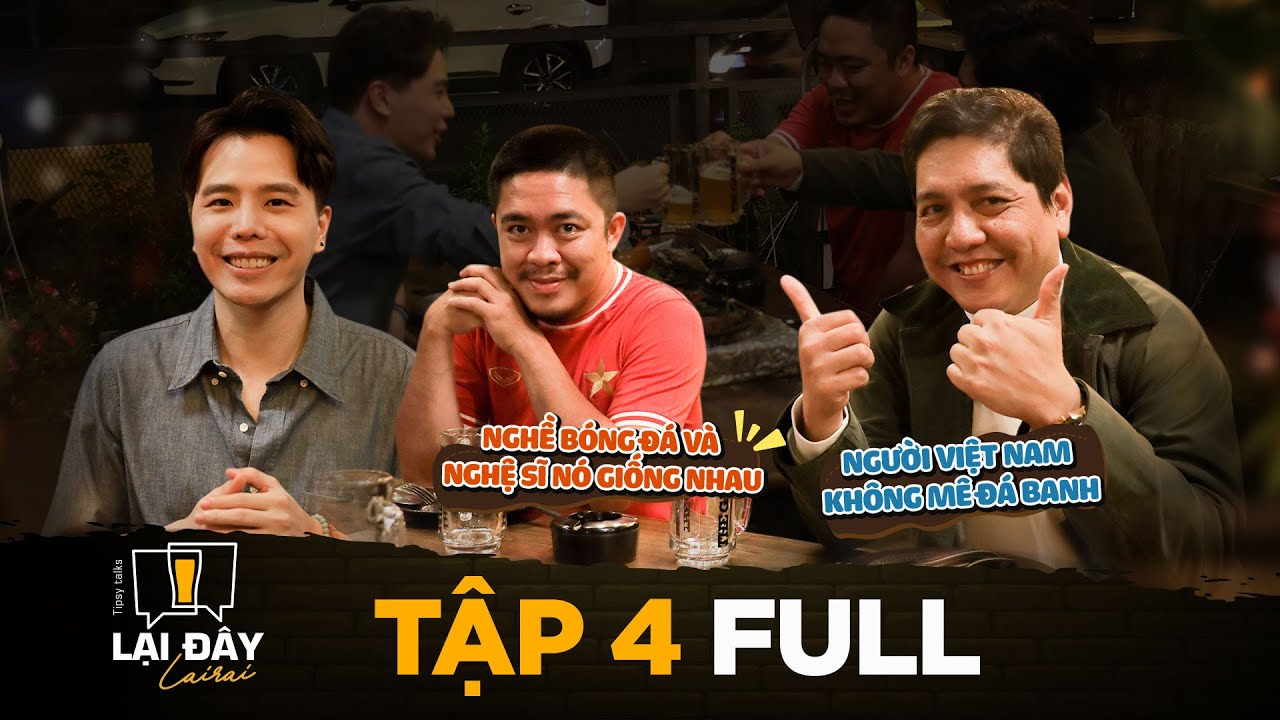 Lại Đ&acirc;y Lai Rai | Tập 4 Full: Đạo Diễn Đức Thịnh ngỡ ng&agrave;ng khi bị đ&aacute;nh gi&aacute; phim điện ảnh ngay mặt