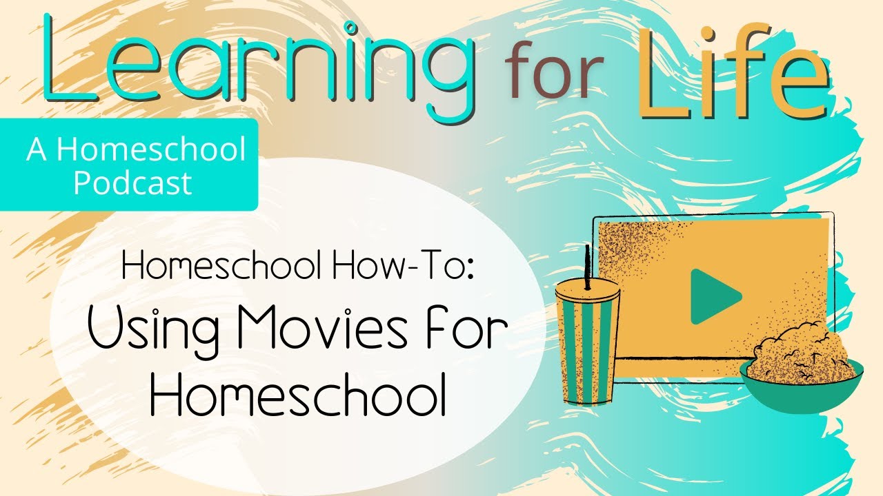 Using Movies for Homeschool | Tips to Teach with Movies | Homeschool How To