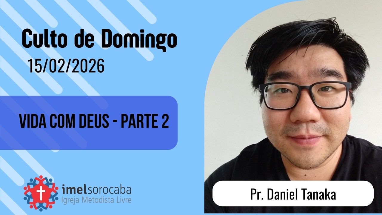 15/02/2026 - Culto dominical