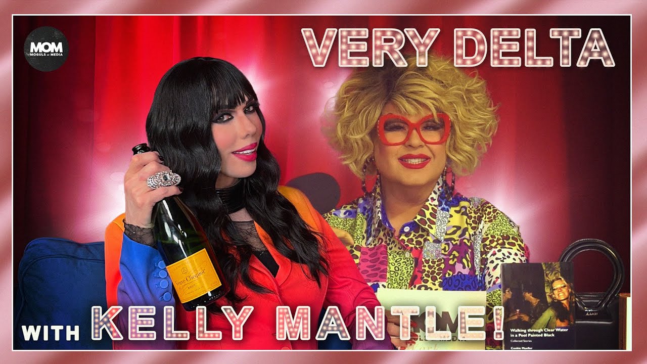 Very Delta #55 with Kelly Mantle: 
