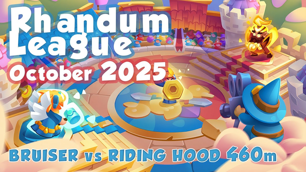 BRUISER vs RIDING HOOD 480m - Rhandum League October 2025 - RUSH ROYALE