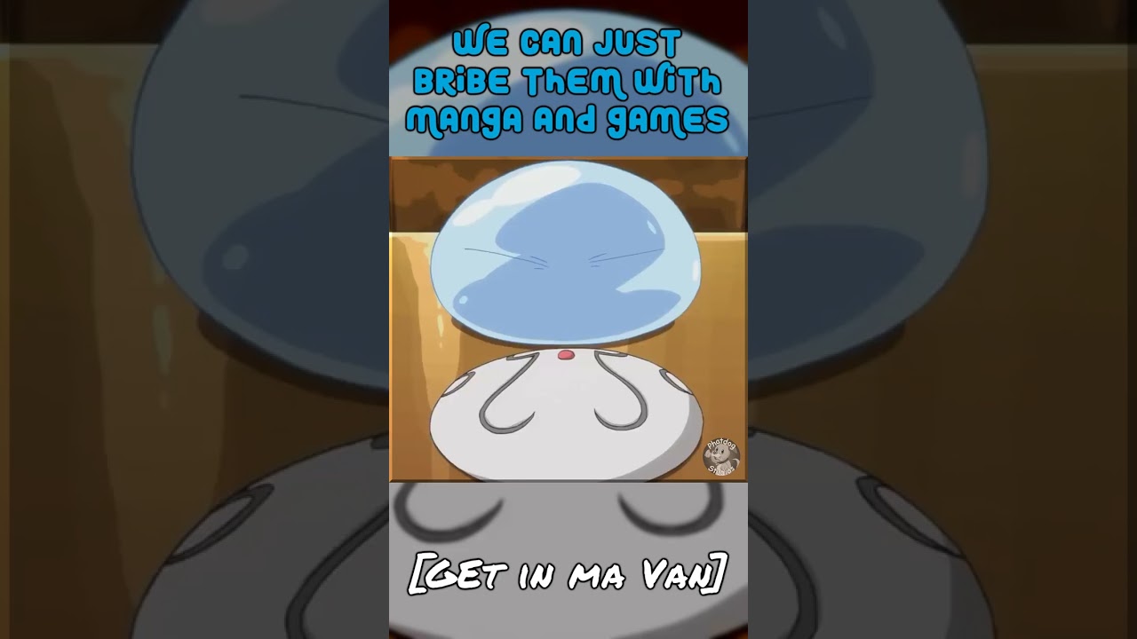 GET IN THE VAN! | That Time I got Abridged as a Slime #slime #anime