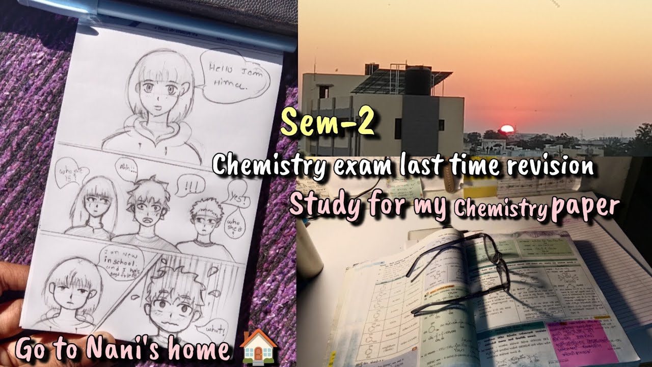 Sem 2 chemistry exam 📚 revised all syllabus 🏠 go to Nani's home 🍀 study routine vlog #studyroutine 