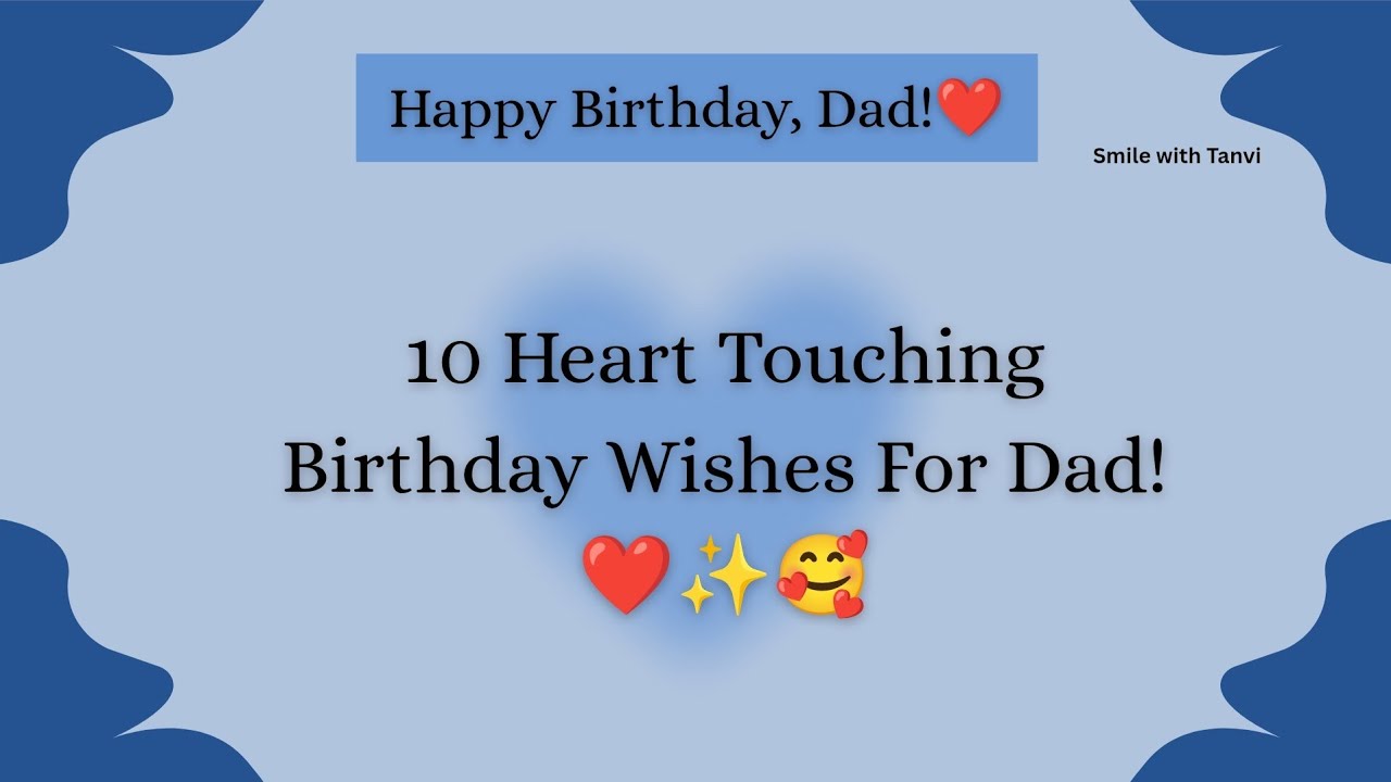 10 heart touching birthday wishes for dad / father | birthday wishes message
