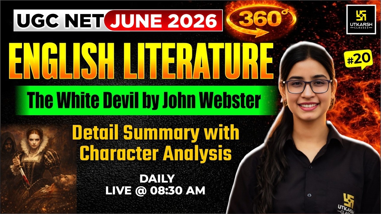 UGC NET JUNE 2026 | English Literature | The White Devil John Webster | #20 | JRF 360 | Prerna Ma’am