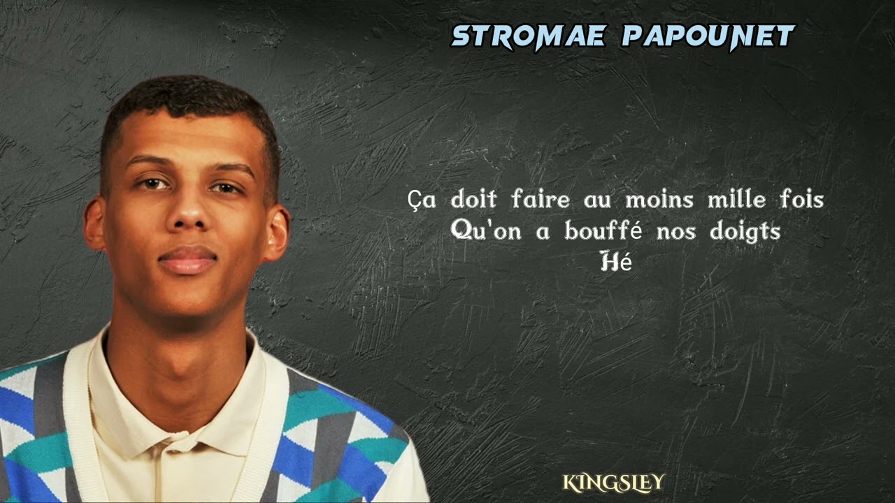 Stromae - PAPOUNET (paroles/lyrics) Remix