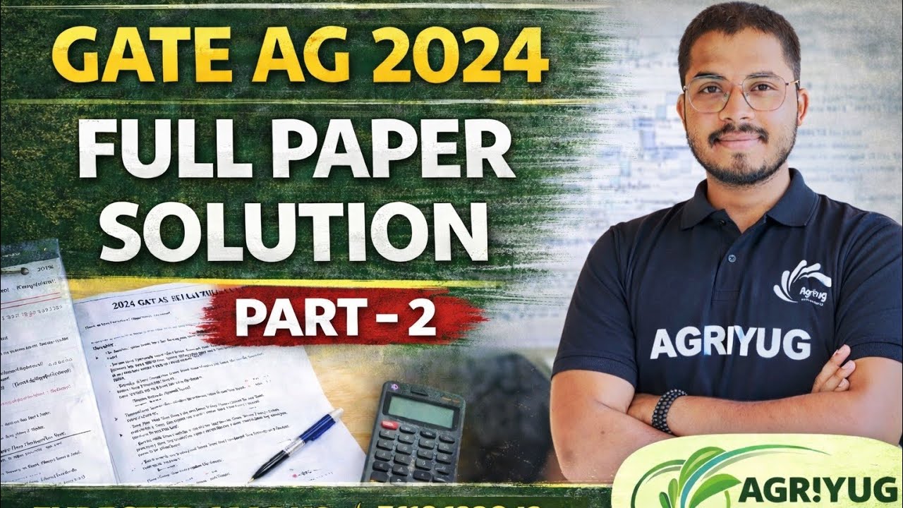 GATE Agricultural Engineering 2024 | Full Paper Solution (Part- 2 ) | Expected Marks & Rank