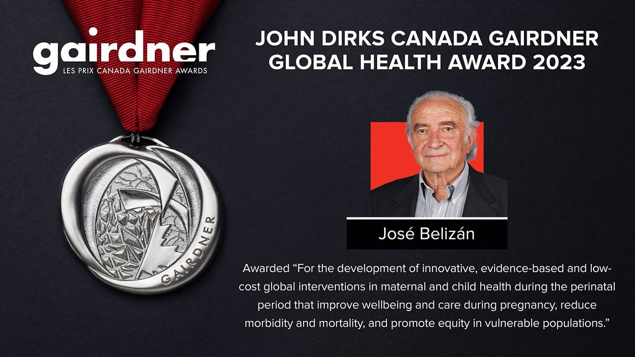 2023 John Dirks Canada Gairdner Global Health Award Laureate: Dr. Jos&eacute; Beliz&aacute;n