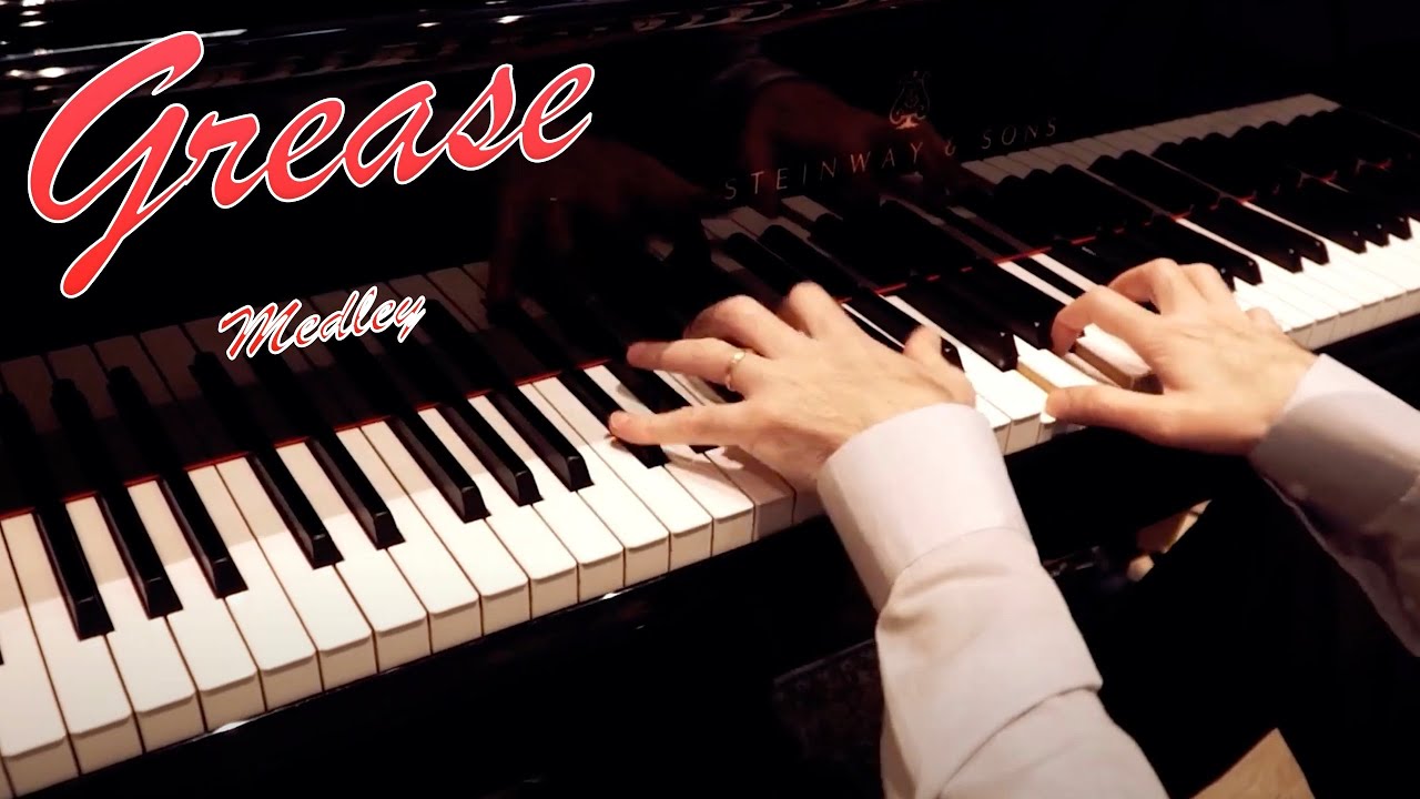 GREASE - HQ PIANO MEDLEY
