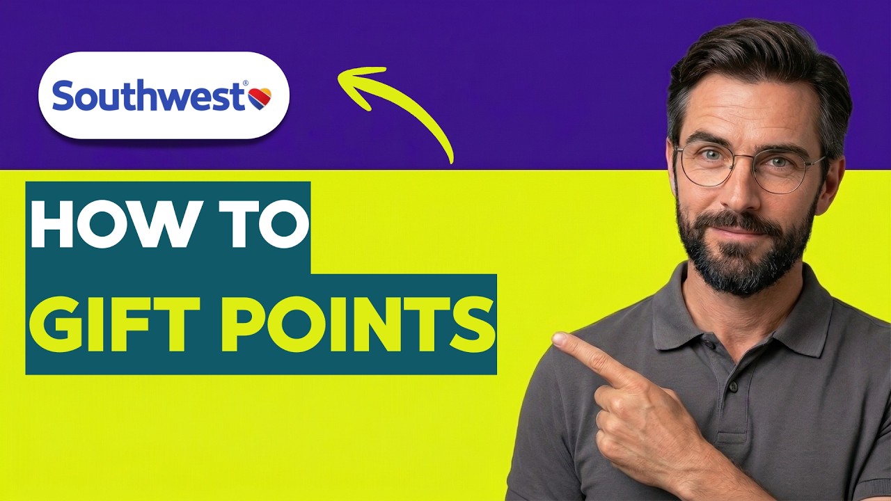 How to Gift Southwest Airlines Points [2026 Full Guide]