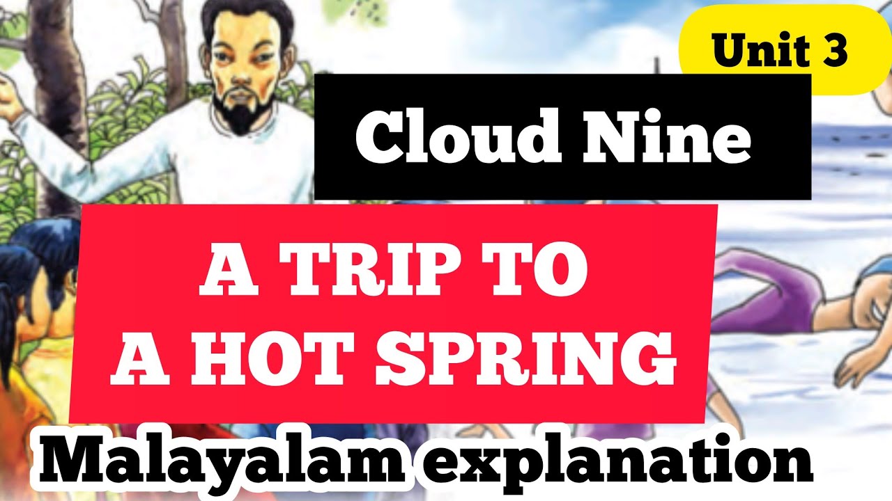 A TRIP TO A HOT SPRING/ Unit 3/ Class 7 English/ ENGLISH MASTER
