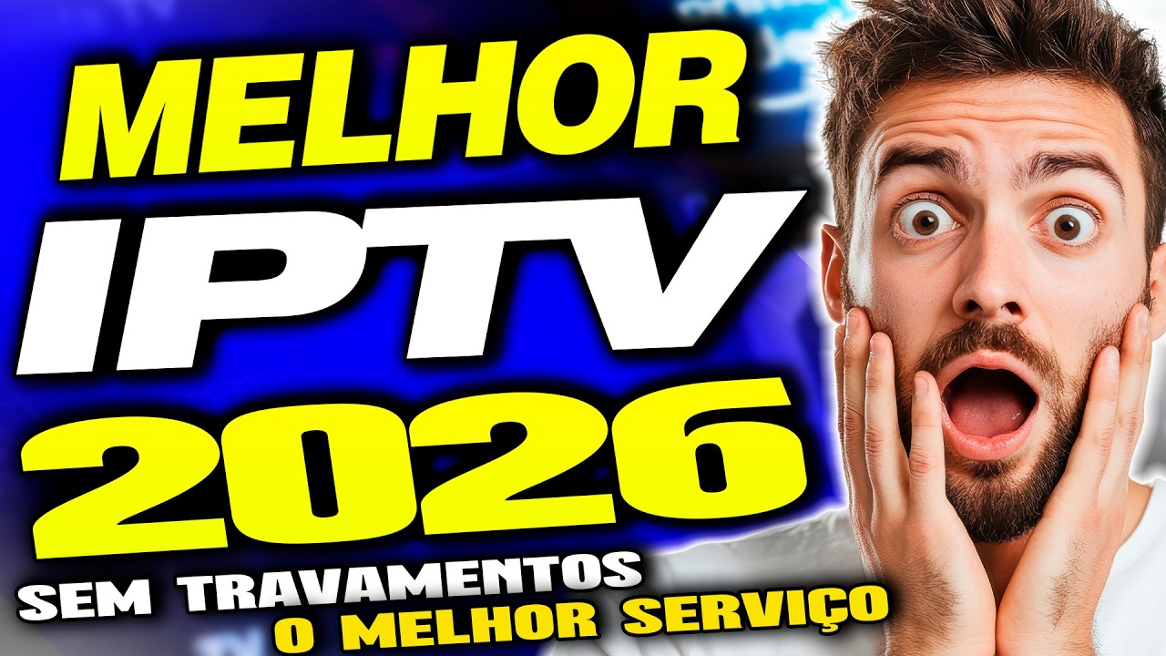 Melhor IPTV 2026? Descobri A Melhor Lista IPTV do Mercado- Lista Mais Completa do Mercado!