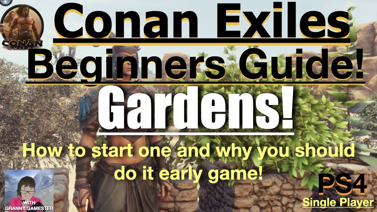 How to grow a Garden! Conan Exiles Beginners Guide 2022