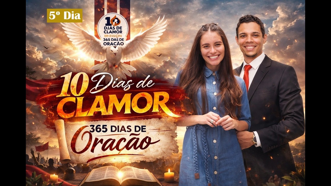5º Dia || 10 Dias de Clamor - 365 dias de Oração