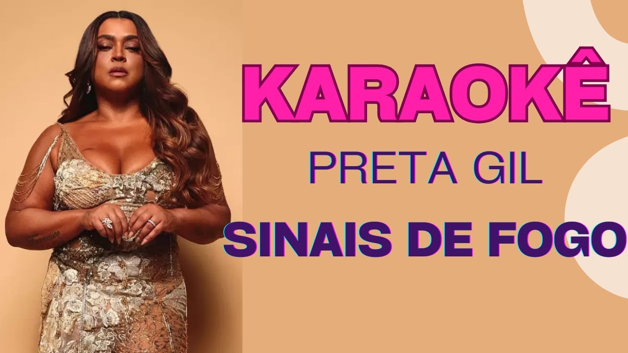 Karaokê - Preta Gil - Sinais de fogo