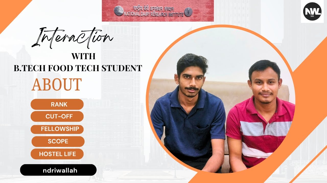 || All about B.Tech in Food Tech @ICAR-NDRI || RANK || CUT-OFF || SCOPE || ADMISSION |