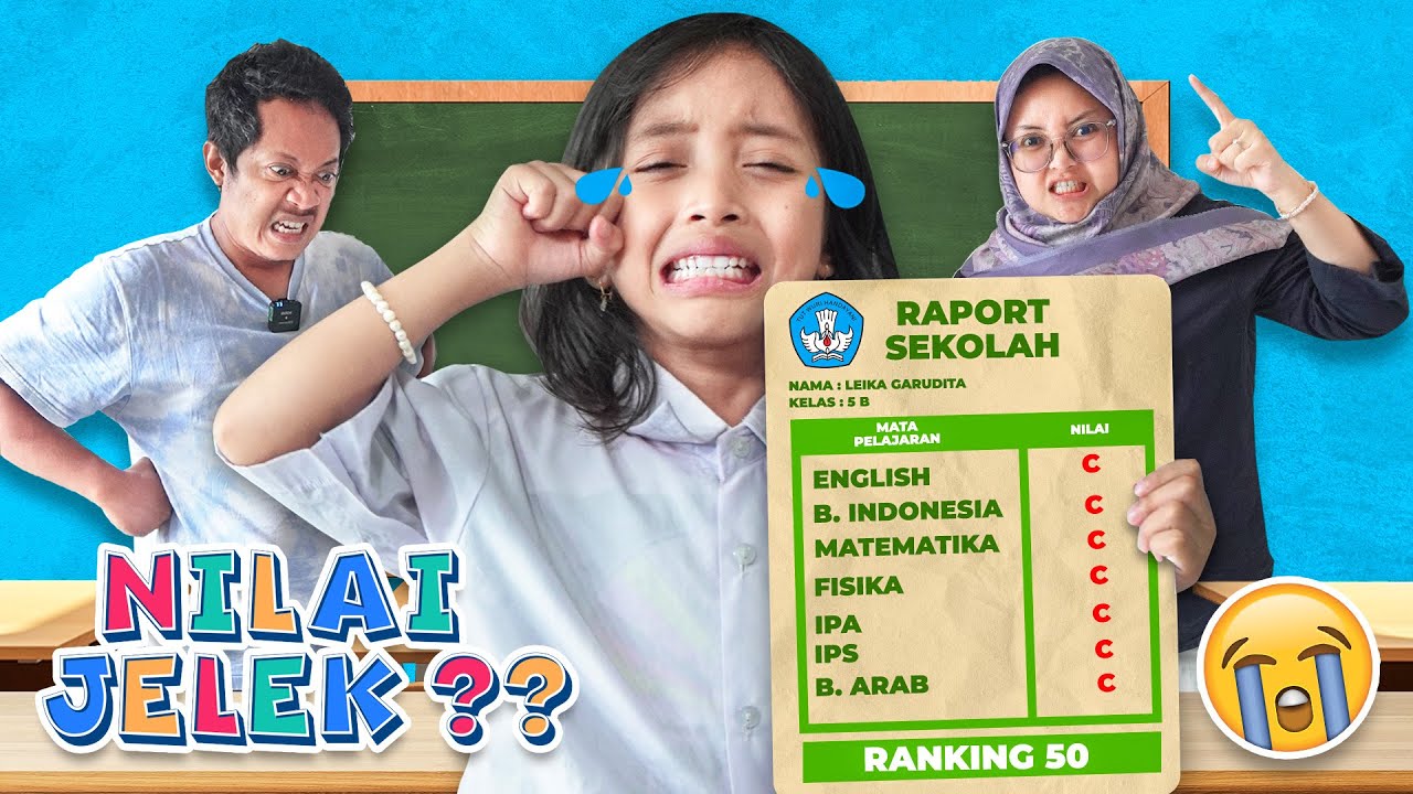 LEIKA SEDIH NILAI RAPORT SEKOLAH LEIKA JELEK 😱 LEIKA KAYA VS MISKIN TOMPEL AMBIL RAPOR UJIAN
