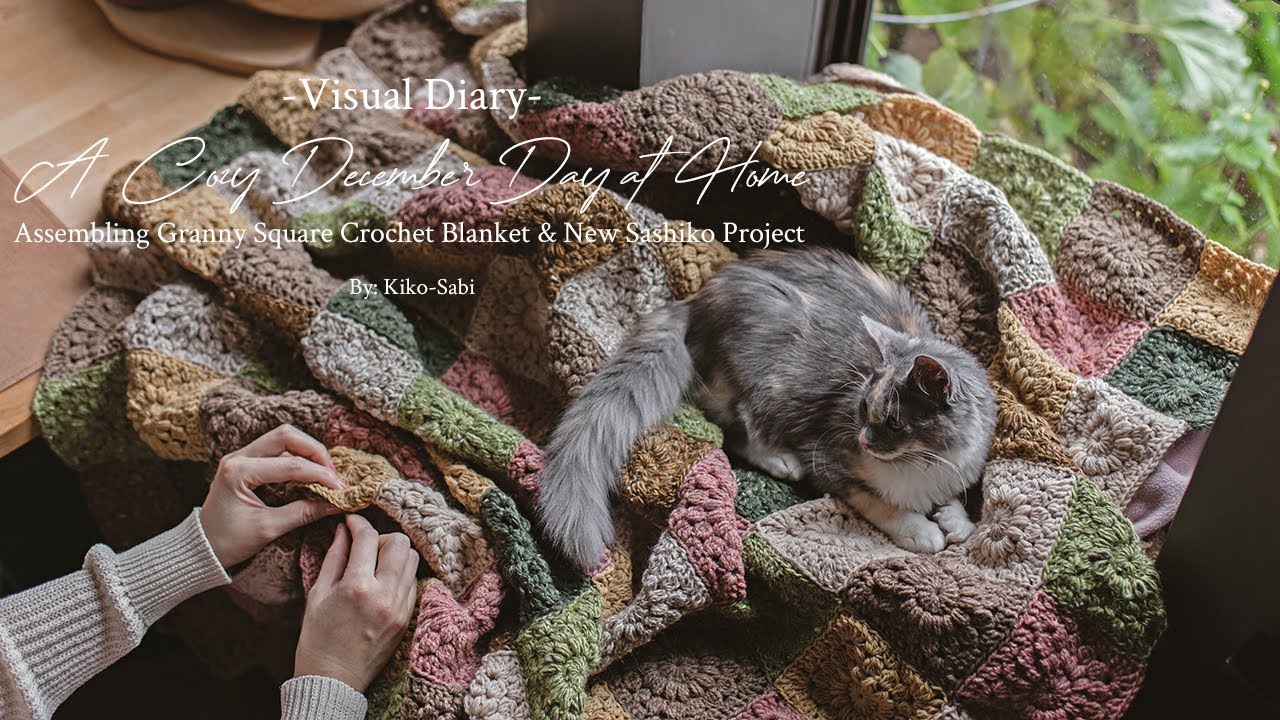 Visual Diary #50 |  A Cozy December Day at Home | Assembling Granny Square Blanket, New Sashiko