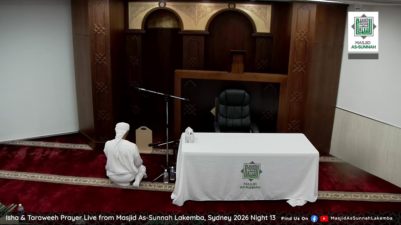 Isha & Taraweeh Prayer Live from Masjid As-Sunnah Lakemba, Sydney 2026 Night 13