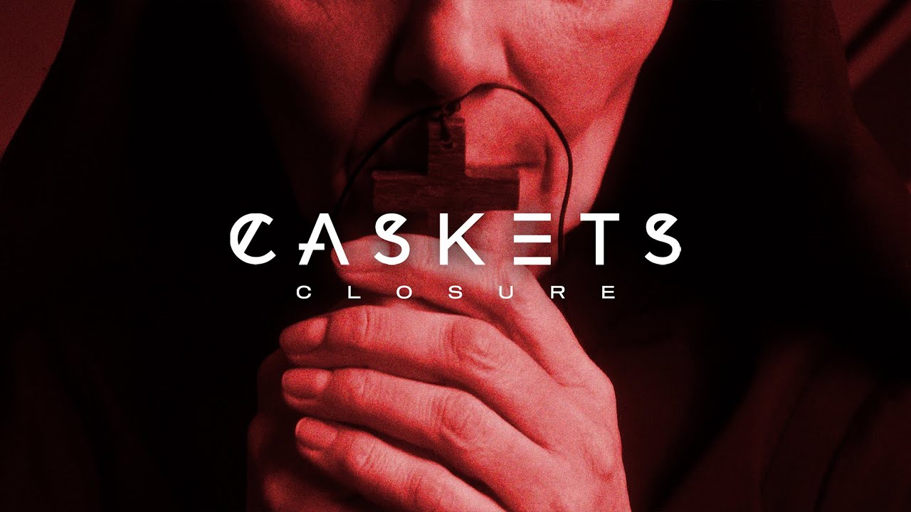 Caskets - Closure (OFFICIAL VISUALISER)