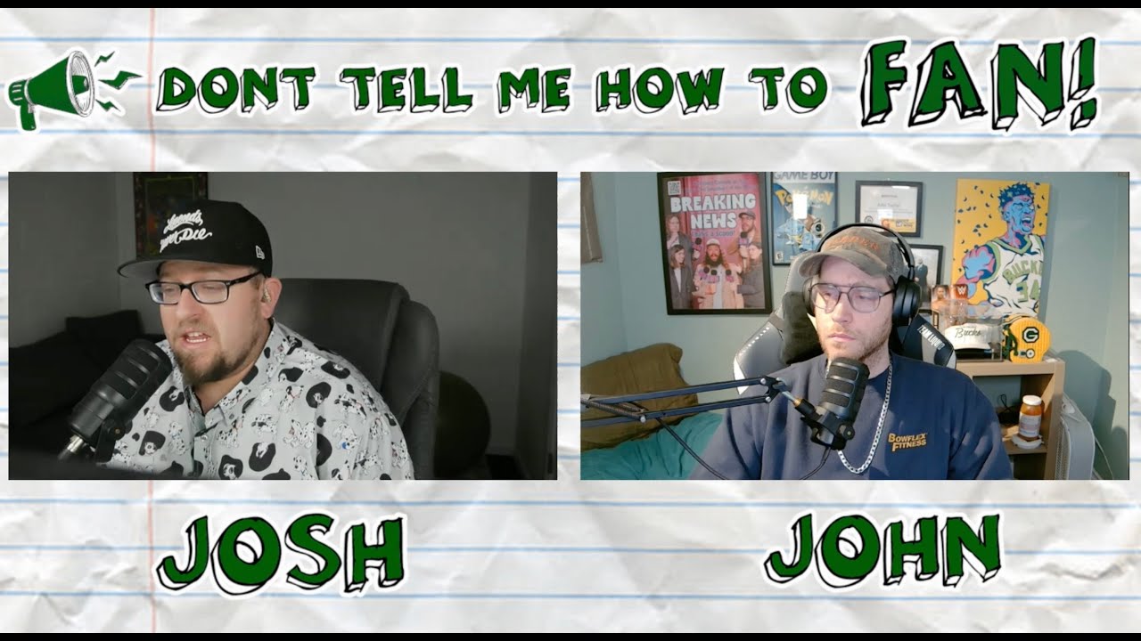 Don't Tell Me How To Fan! Se2 Ep 8: Packers Get Gannon and Bucks Still Got Giannis