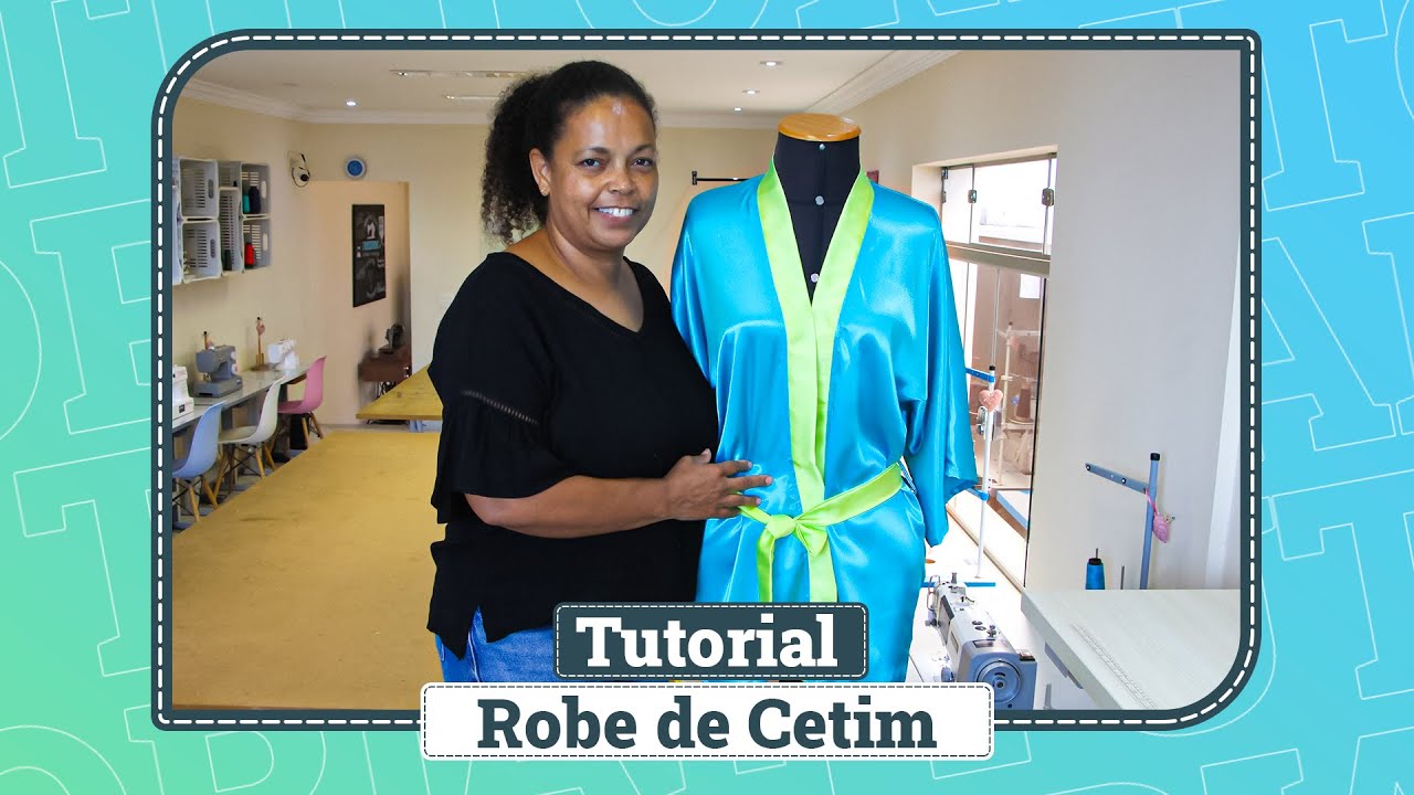 ROBE DE CETIM - TUTORIAL