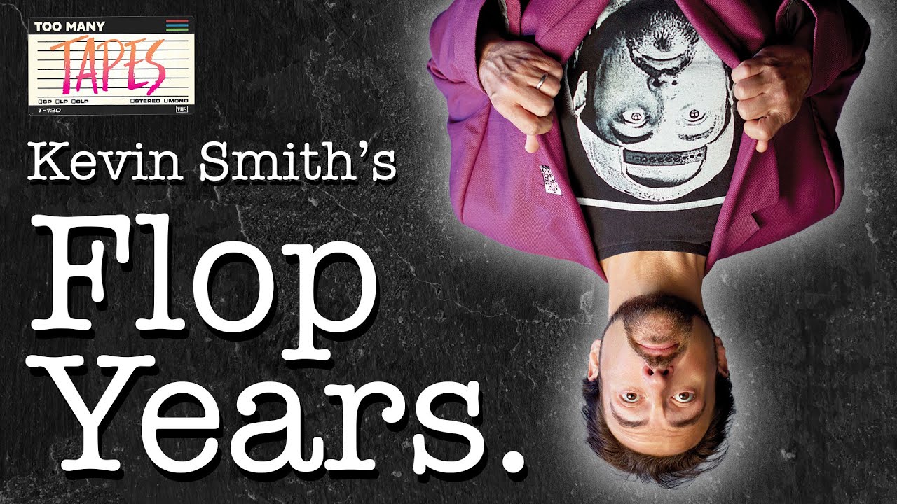 Kevin Smith's Flop Years