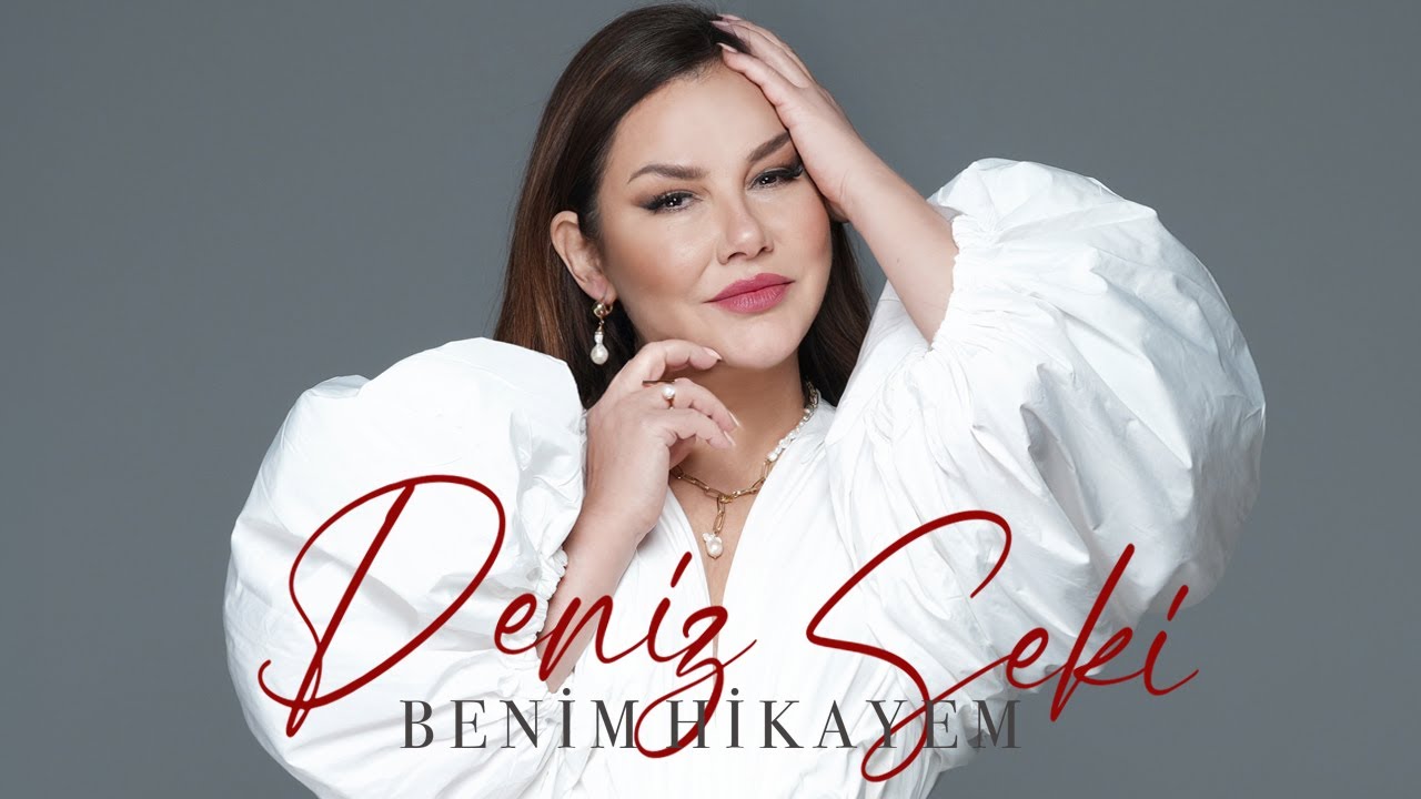 Deniz Seki - Benim Hikayem