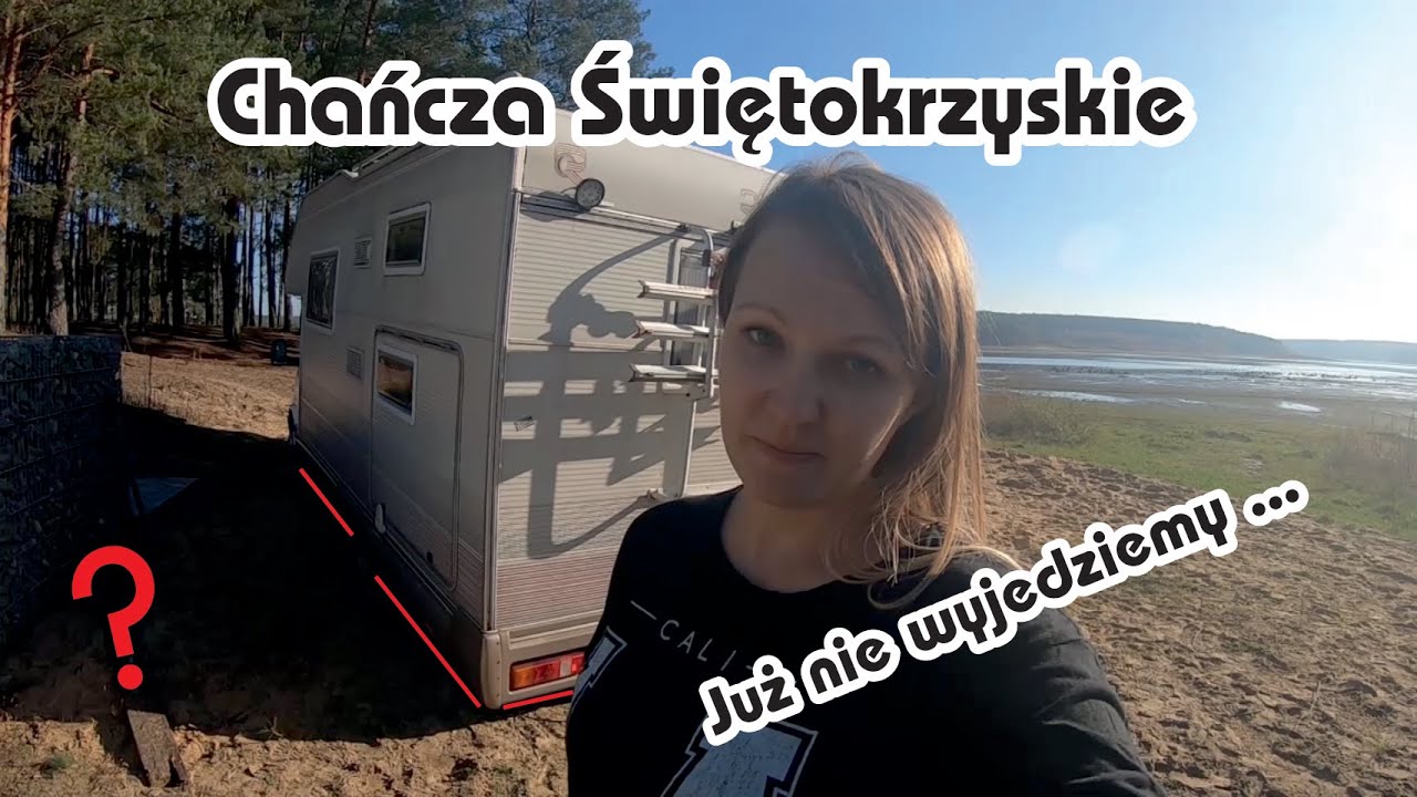 zalew Chańcza kamperem, wpadliśmy w tarapaty, kamperem po bezdrożach