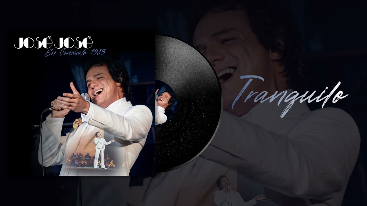 José José - Tranquilo (en vivo 1983)