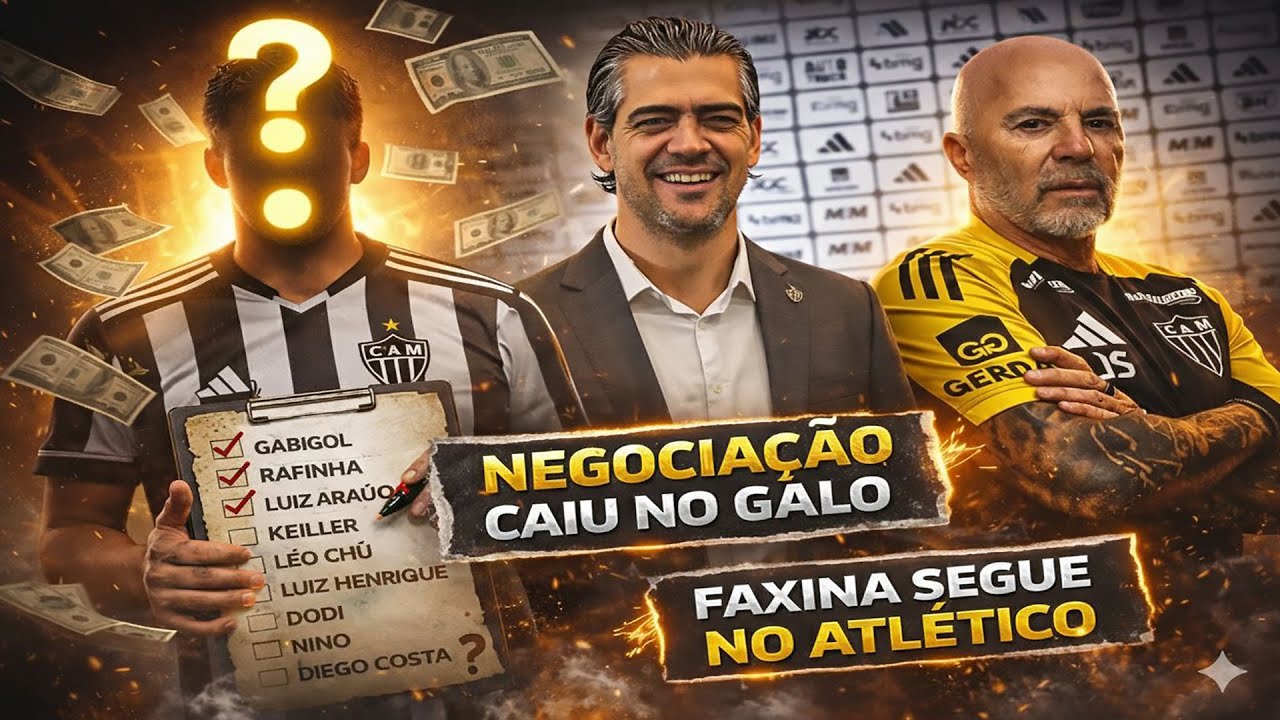 😮 NEGOCIAÇÃO CAIU NO ATLÉTICO 🚨 FAXINA SEGUE NO GALO 🎯 VÁRIOS NOMES NA LISTA | 