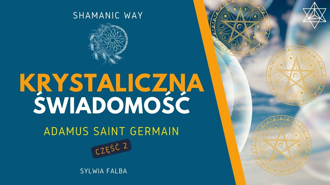 Krystaliczna Świadomość cz.2_St.Germain