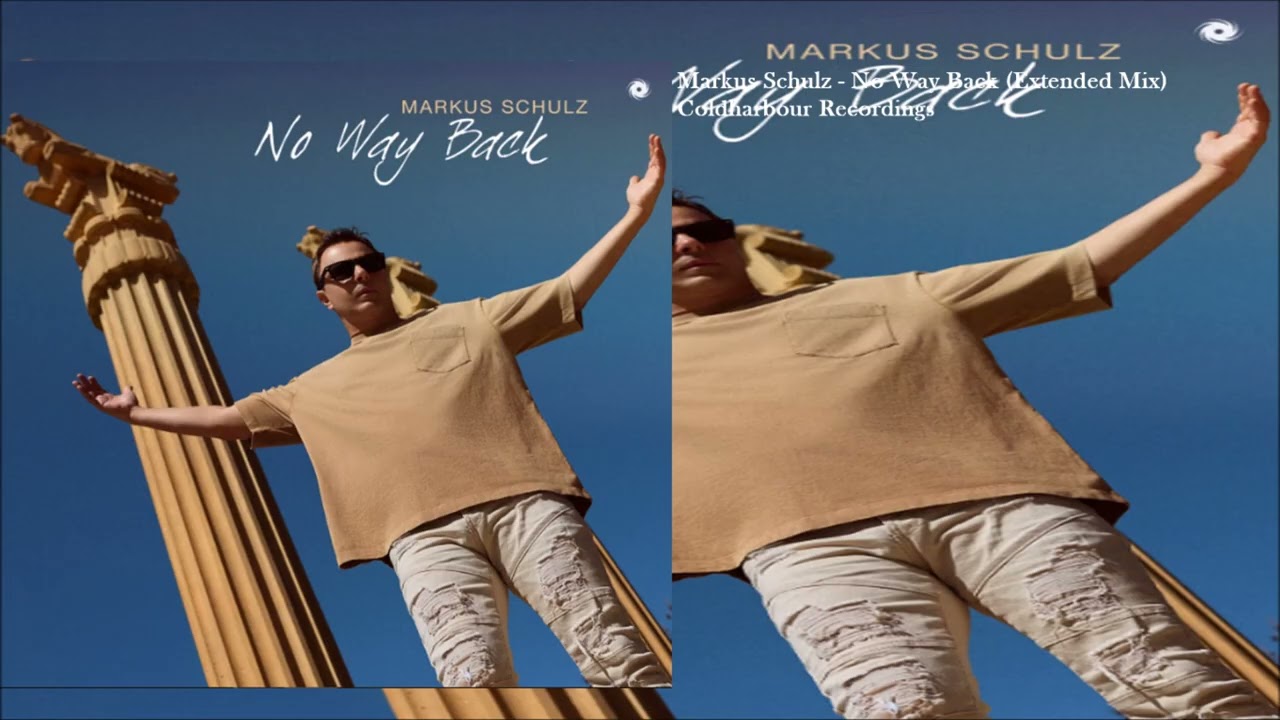Markus Schulz - No Way Back (Extended Mix)