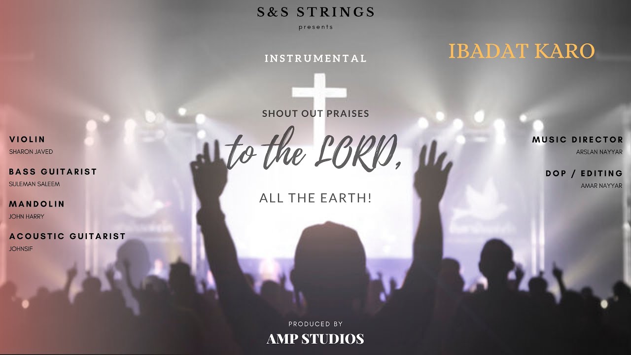 Psalm 100 - IBADAT KARO || Instrumental | S&S Strings