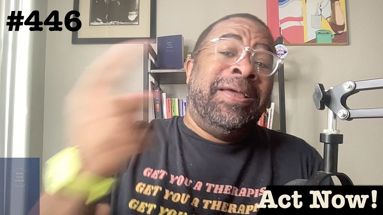 Afraid to Act? Here's What Waiting Costs You #BringYourWorth 446