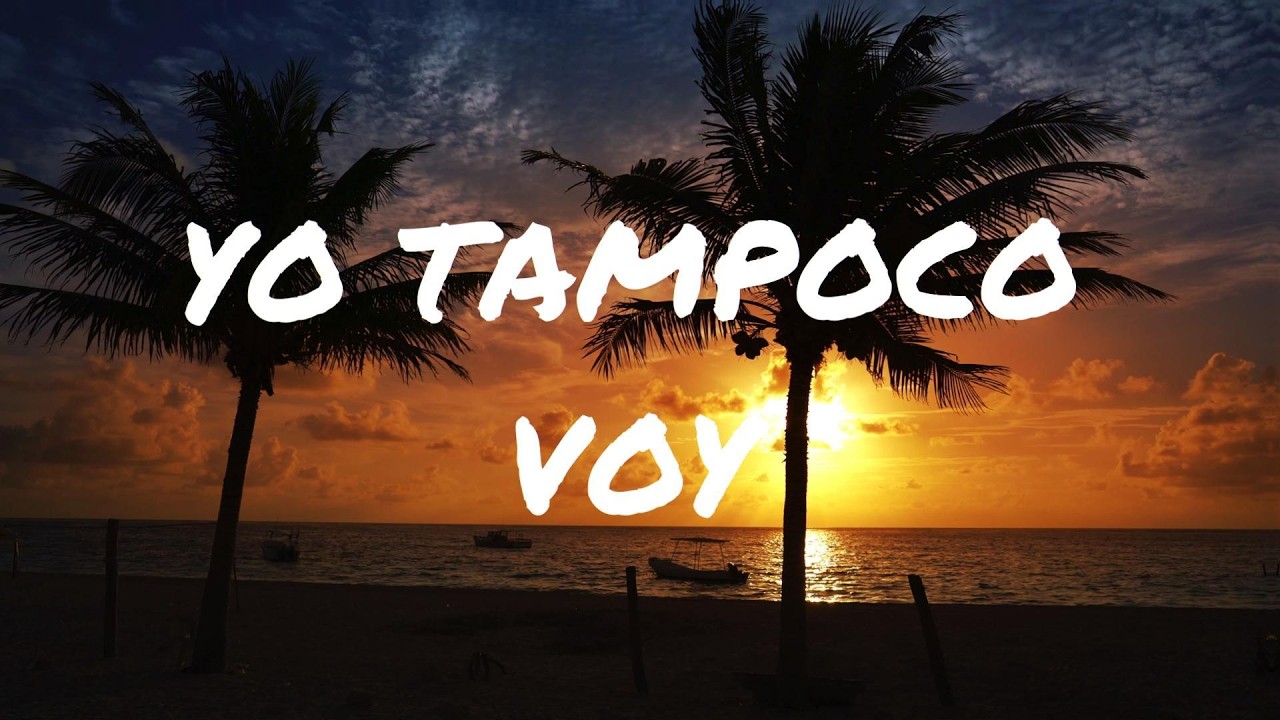 YO TAMPOCO VOY 🎈(Official Video)