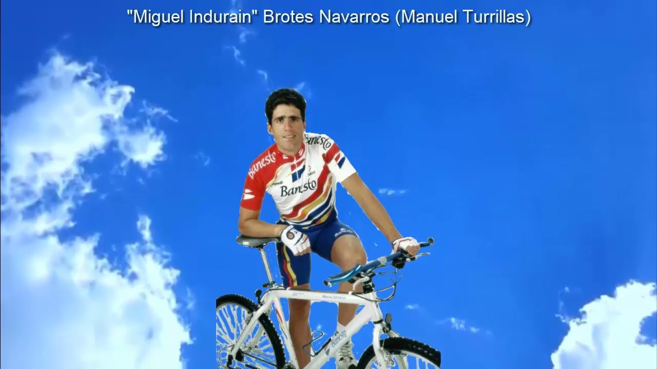 Miguel Indurain - Brotes Navarros