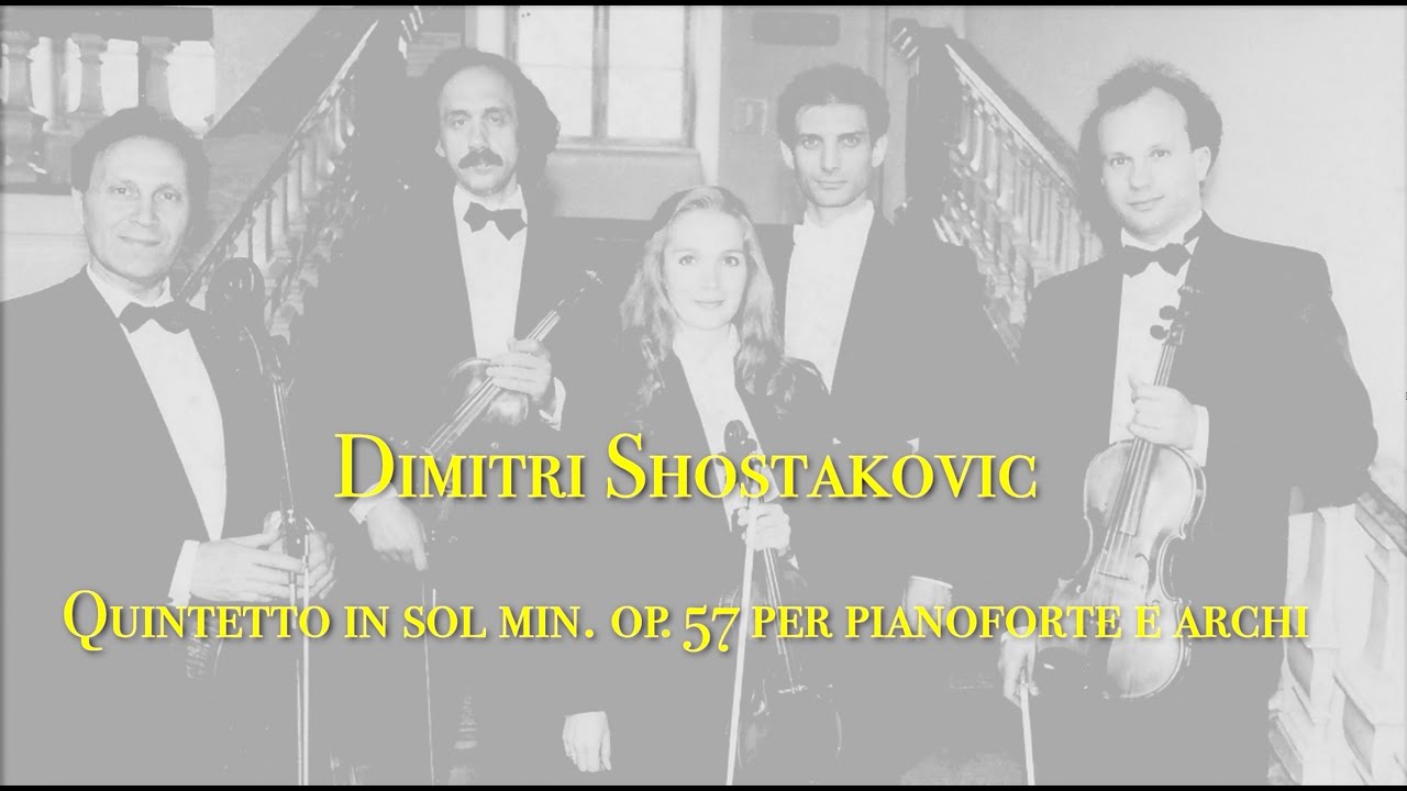 Shostakovic:  Quintetto per pf e archi - Quartetto Rimsky-Korsakov di Pietroburgo - A. Drago piano