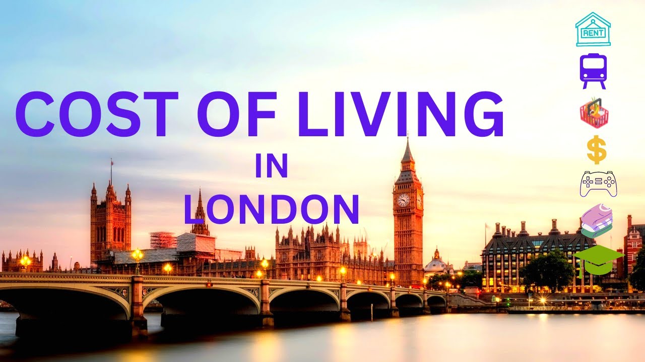 Cost Of Living In London | Rent | Transport | Groceries