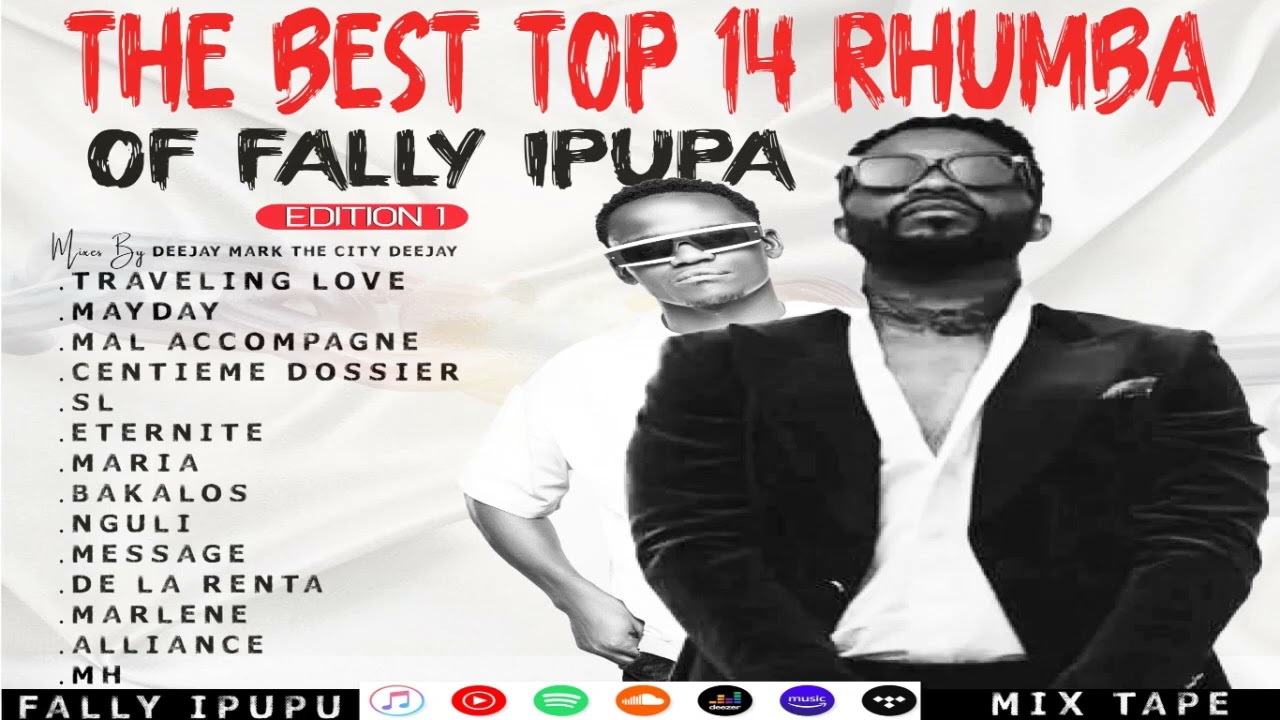 The Best Top 14 Rhumba's Of @fallyipupa Edition 1 By Dj Mark The City DeeJay🇨🇩🇺🇬👑🕊️