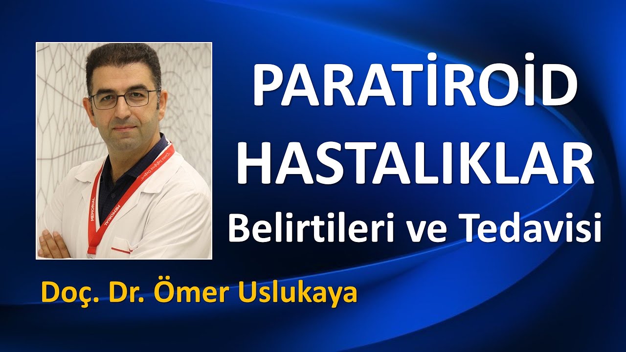 PARATİROİD HASTALIKLAR KENDİNİ NASIL BELLİ EDİYOR?